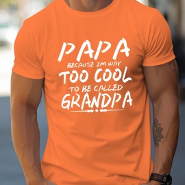 Papa & Grandpa Letter Print Men's T-shirt, Crew Neck Short Sleeve Tops, Graphic Tee Men's Summer Clothes, Men's Outfits